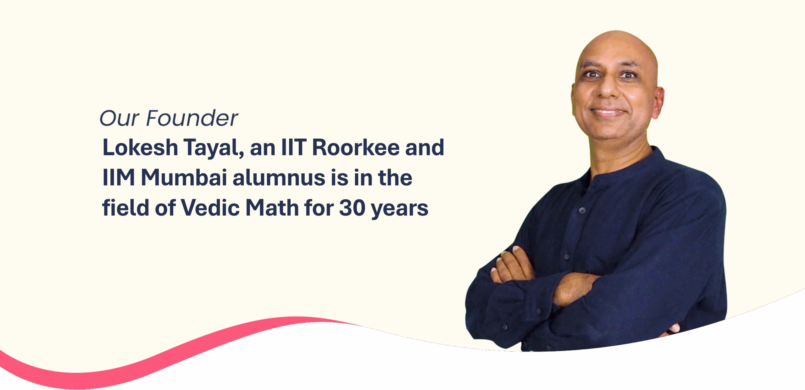 Lokesh Tayal, Math2Shine Founder (IIT Roorkie * IIM Mumbai Alumnus)